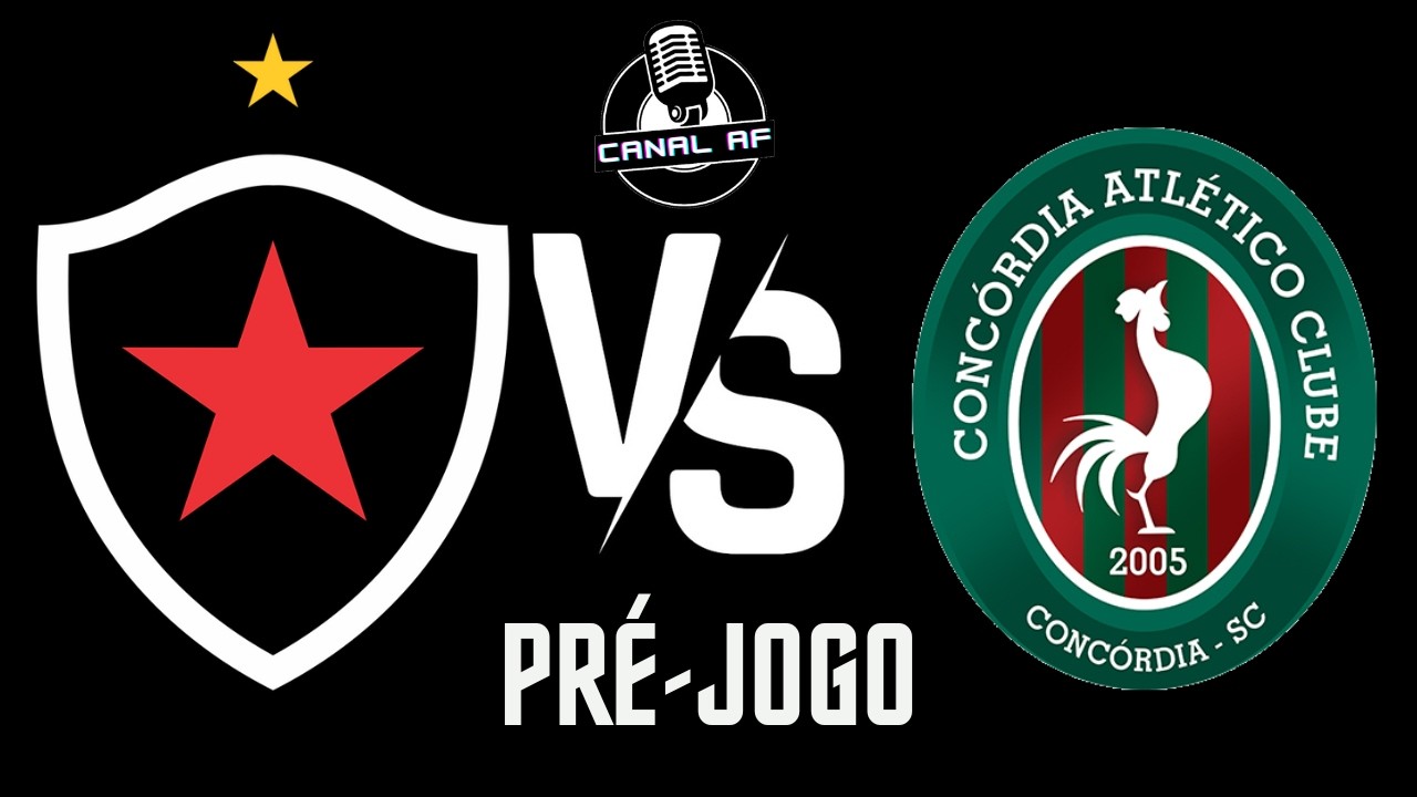 BOTAFOGO PB X CONCÓRDIA - PRÉ-JOGO - VENCER PARA AVANÇAR À TERCEIRA ...