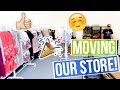 MOVING INTO OUR NEW STORE!