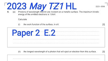 IB Phy HL M23 TZ1 Paper 2 Q8 Quantum Physics || Photons of wavelength 468 nm are incident ||