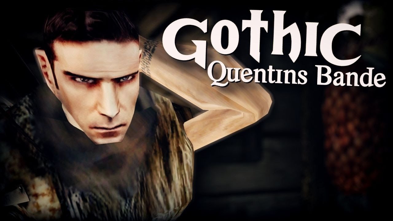 28 │ Gothic: Quentins Bande (Gothic Mod) │ RETTER in Not