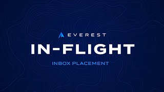 Validity Everest: Inbox Placement Insights