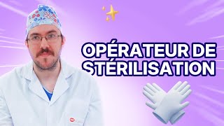 Opérateur De Stérilisation Découvre Ce Métier Missions, Salaire...