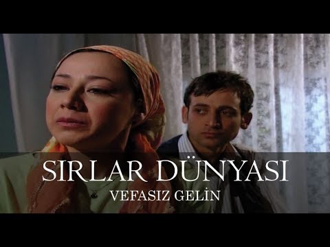 Sırlar Dünyası - VEFASIZ GELİN