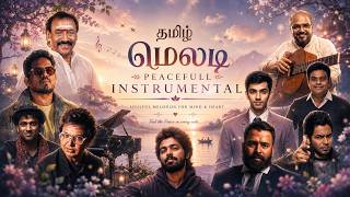 Tamil Hit Instrumental 🎶 Calm & Peaceful Tamil Melodies | Relaxing Music LIVETamil Instrumental Hits