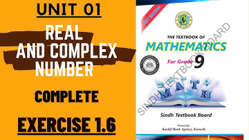 Unit # 1|Real & Complex Number| Ex # 1.6| All Questions Solution | 9th Class Mathematics Sindh Board
