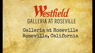The History Of The Roseville Galleria In Roseville, Ca.
