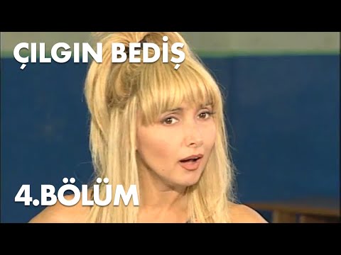 Çılgın Bediş 4.Bölüm - Full Bölüm