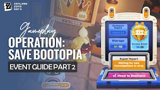 Celebrity Operation: Save Bootopia Event Guide Day 2 | Commission Part 2 Repair Expert | Zenless Zone Zero 2.8 Net Worth