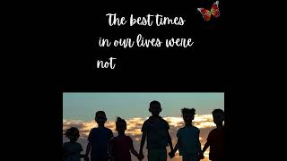 The Best Times 🦋❤️  #loss #grief #quote