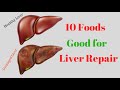 10 Foods Good for Liver Repair