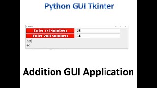 Addition GUI Application | Python Tkinter GUI Tutorial part5