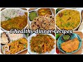 6 easy healthy dinner recipes  monday to saturday dinner recipes ideas  instant dinner recipes