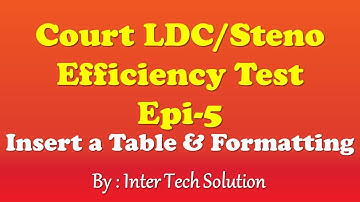 Court LDC/Steno Efficiency Test Epi - 5 | Insert Table In MS Word and Formatting