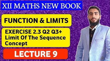 Exercise 2.3 Q2 Q3 | Limit Of Sequence | Unit 2 Function & Limits | Class 12 New Mathematics Book