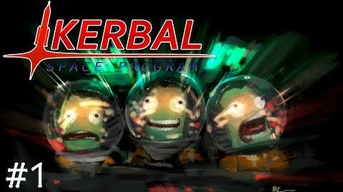 Kerbal Space Program Episode 1 - Crashing Our First Rocket!