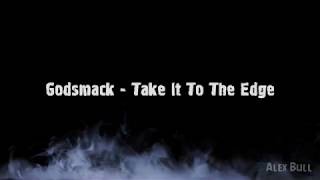 Video thumbnail of "Godsmack – Take It To the Edge (Lyrics)"