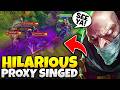 The Most DIABOLICAL Proxy Singed Gameplay (MAKE THEM CHASE ME)