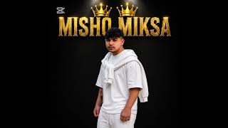 MISHO MIKSA 👑👑
