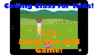 Coding class for kids #15: Code your own Jump the Ball game! screenshot 3