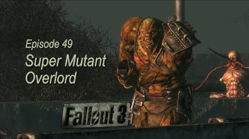 FALLOUT 3 ep49 Super Mutant Overlord (library, citadel, tri-beam laser, Paladin Bael) PC