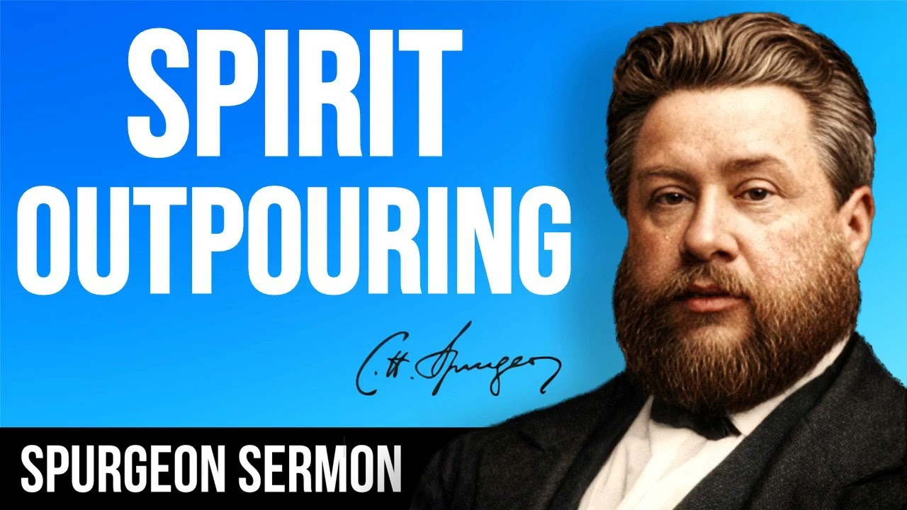 The Outpouring of the Holy Spirit (Acts 10:44) - Charles Spurgeon Sermon