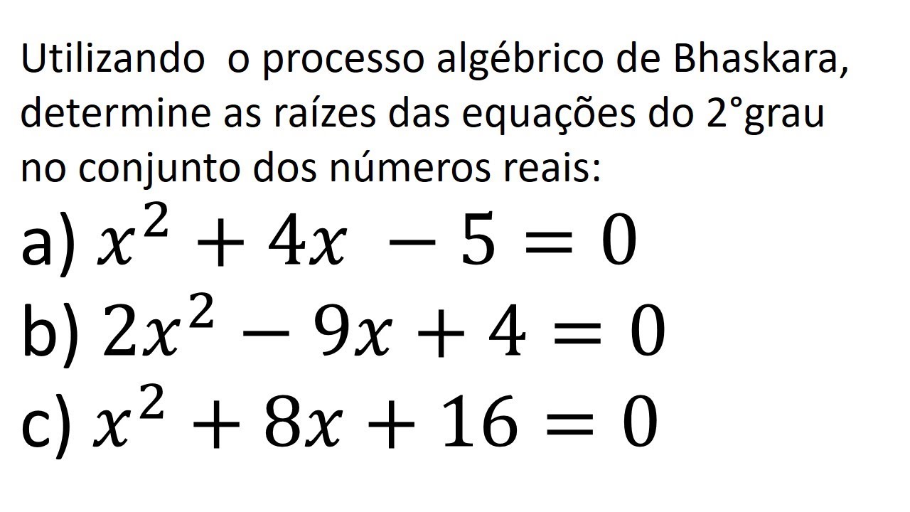 Exercícios sobre equação de 2º grau e fórmula de Bhaskara