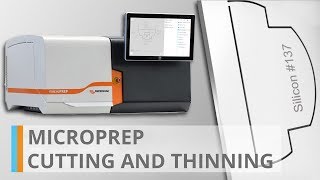 microPREP  - Cutting and thinning with Real Sequence