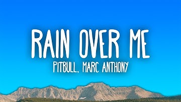 Pitbull - Rain Over Me ft. Marc Anthony