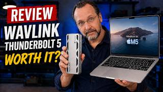 WAVLINK Thunderbolt 5 Docking Station Review: Is This 13-in-1 Dock Worth It?