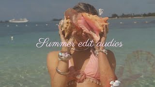Summer edit audio ☀️🏖️👒🕶️