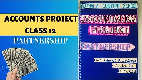 Accounts project , Class 12, Partnership