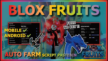 BLOX FRUITS Script No Key AUTO FARM, MAGNET, MASTERY FARM, SEA EVENT, VOLCANO, LEVIATHAN, V4 (BEST)🐯