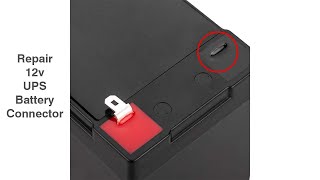 12V Ups Battery Connector Repair Made Easy