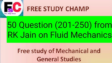 Lecture 6 || 50 questions (201-250) of RK Jain on fluid Mechanics