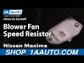 How to Replace Blower Motor Module 2000-08 Nissan Maxima