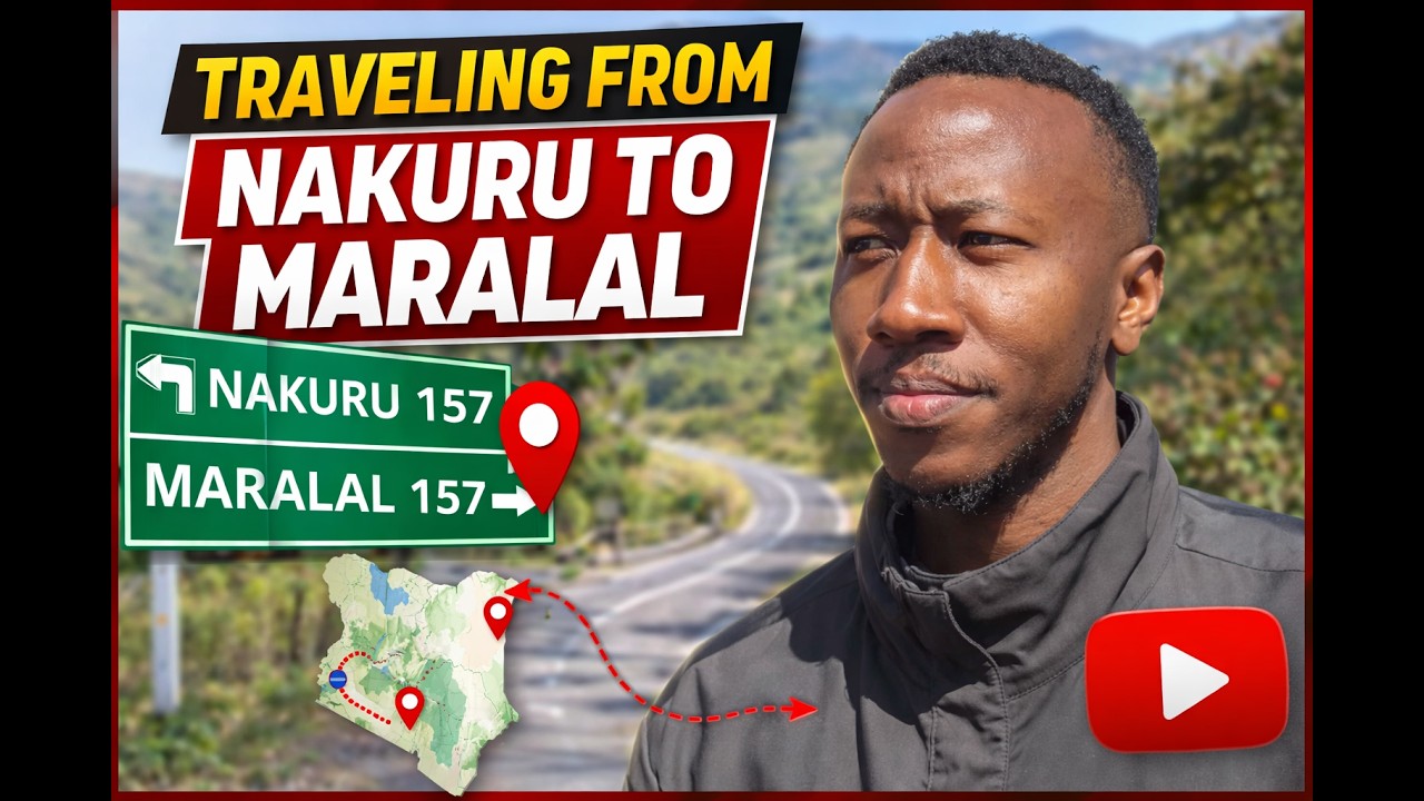 I Went From Nukuru to Maralal … And You Have to See This