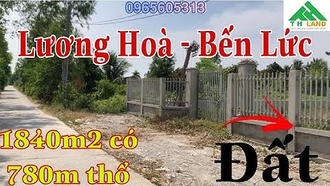 1840m2 Có 780m2 Thổ Cách 824 Chỉ 3km Đường Đan Trước Đất 3m lộ giới 10m| Lương Hoà Bến Lức Long An