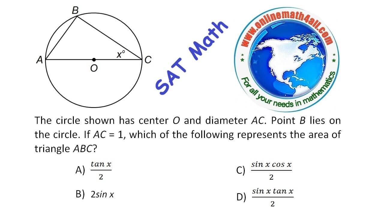 Sct Chart Math The SAT Math - A Problem on Inscribed Triangle and Trigonometry - YouTube