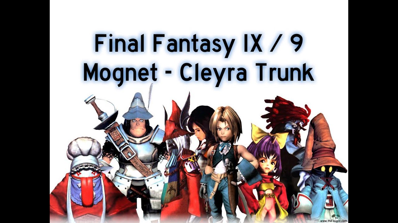 Final Fantasy IX / 9 - Mognet 11 - Cleyra Trunk
