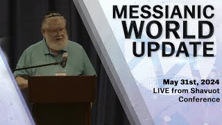Messianic World Update | Live from Shavuot