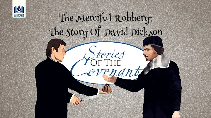 The Merciful Robbery: The Story Of  David Dickson