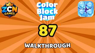 Color Block Jam Level 87 NEW UPDATE | Full Walkthrough & Solution