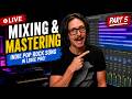 Mixing an Indie Pop Song Pt. 5 - Live Stream