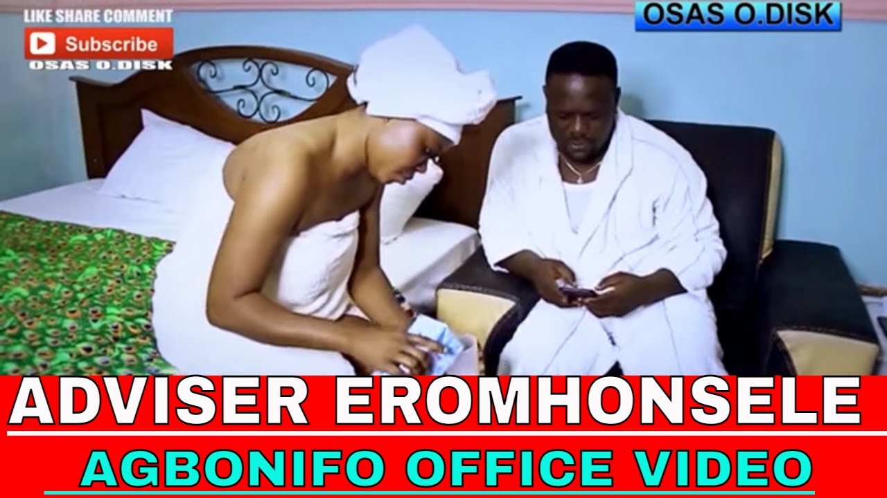 ADVISER EROMHONSELE   AGBONIFO OFFICE VIDEO
