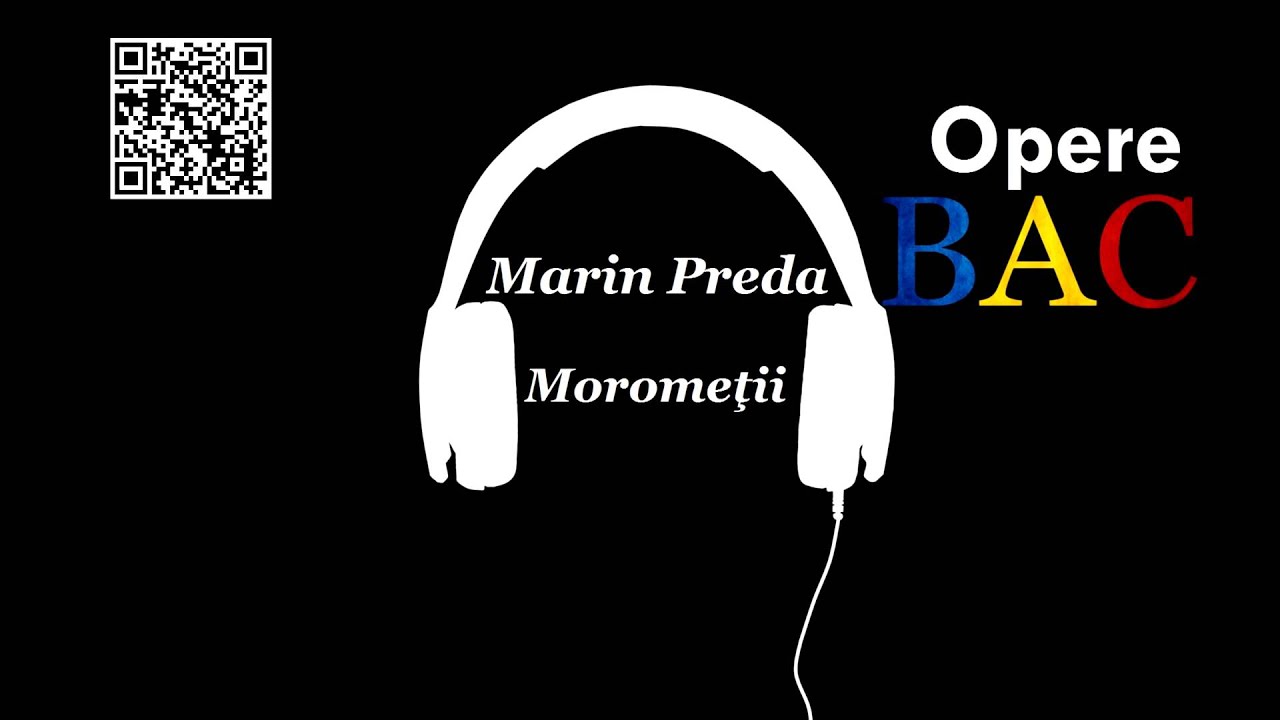 Marin Preda Morometii Roman Post Belic Opere Bac Youtube