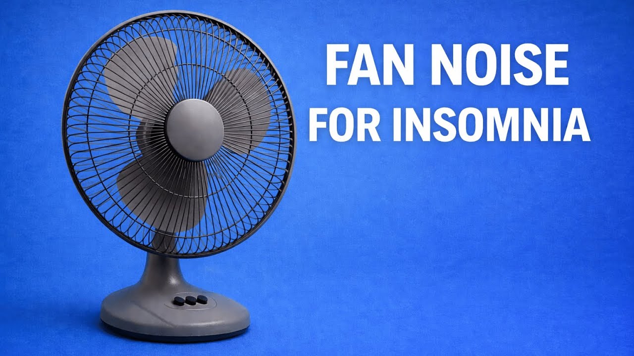 🌙 Fan Noise for Insomnia 🌙