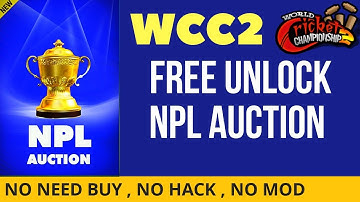 🔥 WCC2 how to unlock NPL Auction in free, 100% working !!