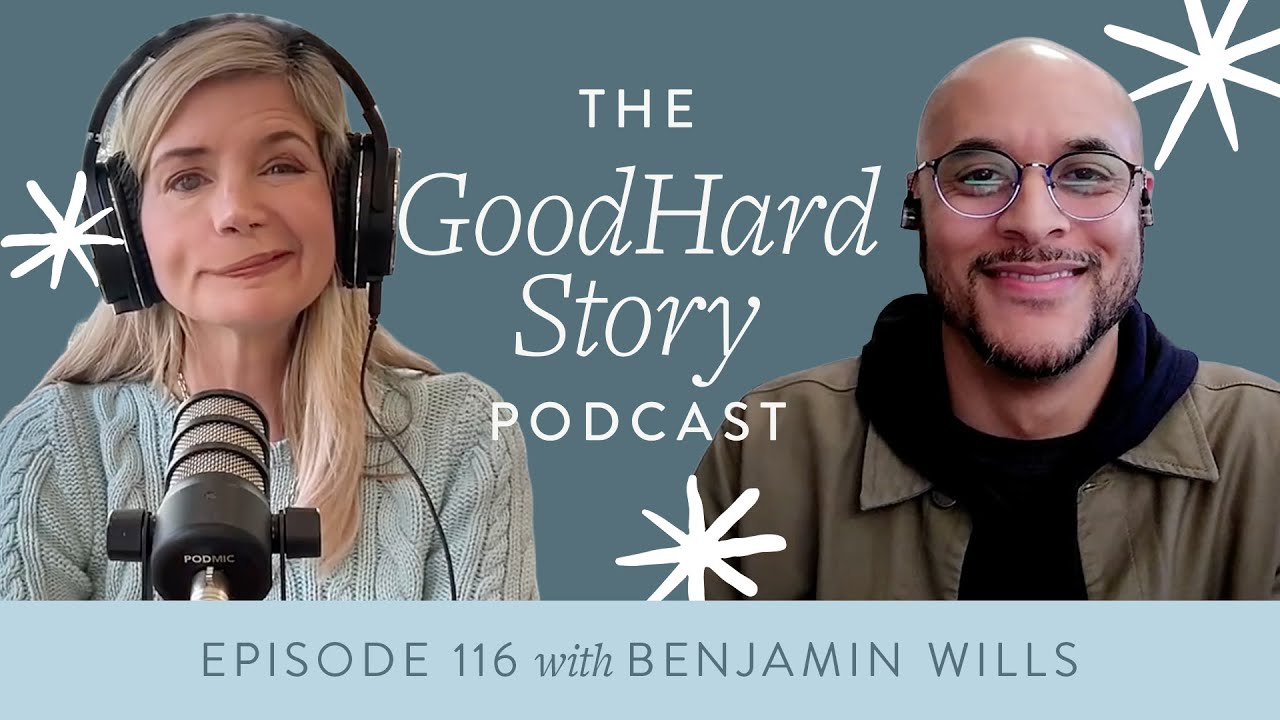 The GoodHard Story Podcast Ep. 116 - Benjamin Wills on Collaborating ...