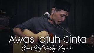 Download lagu Awas Jatuh Cinta - Armada  Cover Valdy Nyonk  Live Mp3 Video Mp4