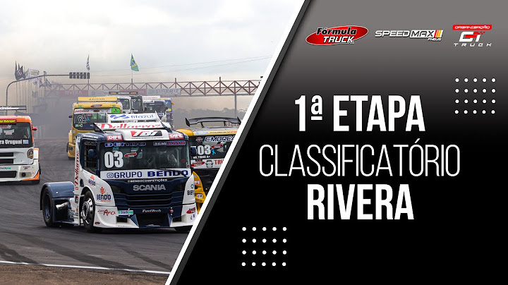 Classificatório | 1 ª Etapa | Rivera - UY | ABERTURA DA TEMPORADA FÓRMULA TRUCK